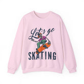 Lets Go Skating Unisex Sweatshirt Design